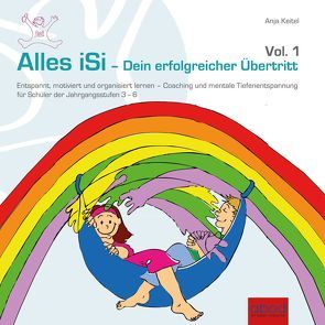 Alles iSi – Dein erfolgreicher Übertritt von Keitel,  Anja