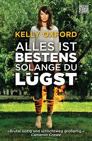 Alles ist bestens, solange du lügst von Mueller,  Daniel, Oxford,  Kelly