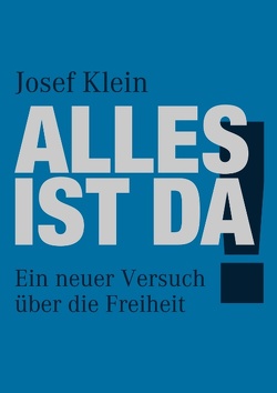 Alles ist da! von Klein,  Josef