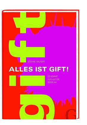 Alles ist Gift von Wilfert,  Stefan