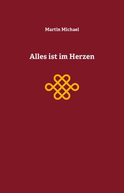 Alles ist im Herzen von Schumacher,  Martin Michael