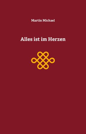 Alles ist im Herzen von Schumacher,  Martin Michael