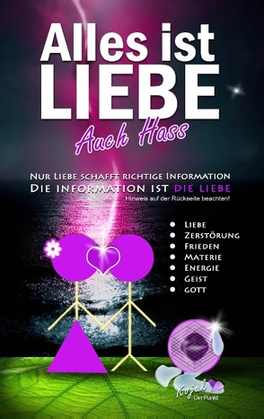 Alles ist Liebe. Auch Hass! von Der Punkt