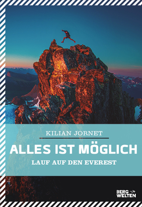 Alles ist möglich von Jornet,  Kilian, Regling,  Carsten, Strobel,  Matthias