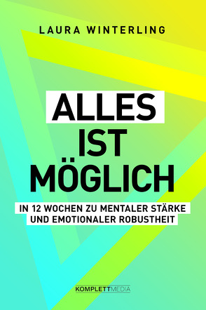 Alles ist möglich von Winterling,  Laura