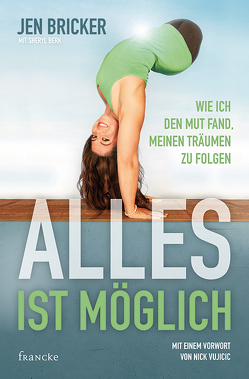 Alles ist möglich von Bricker,  Jen, Dziewas,  Dorothee