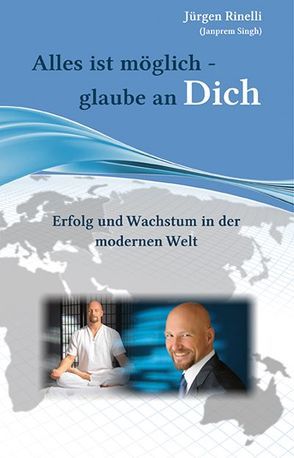 Alles ist möglich-glaube an Dich von Rinelli,  Jürgen