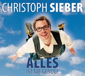 Alles ist nie genug von Sieber,  Christoph