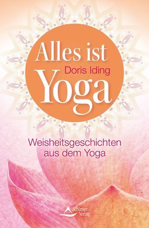 Alles ist Yoga von Iding,  Doris