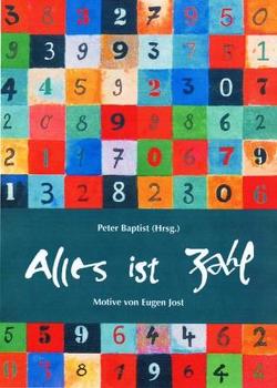 Alles ist Zahl von Baptist,  Peter, Beutelspacher,  Albrecht, Jost,  Eugen