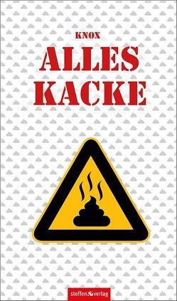 Alles Kacke von Knox