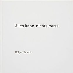 Alles kann, nichts muss von Salach,  Holger