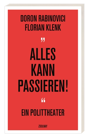 „Alles kann passieren!“ von Klenk,  Florian, Rabinovici,  Doron