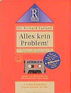 Alles kein Problem! von Carlson,  Richard, Rusch,  Alex S