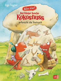 Alles klar! Der kleine Drache Kokosnuss erforscht die Steinzeit von Siegner,  Ingo