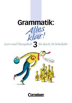 Alles klar! – Deutsch – Sekundarstufe I – Bisherige Ausgabe / 9./10. Schuljahr – Grammatik 3 von Haardt,  Günter