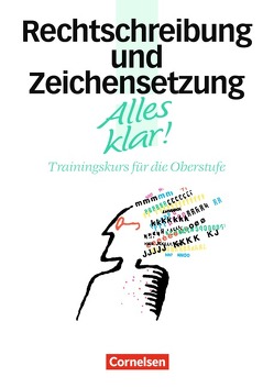 Alles klar! – Deutsch – Sekundarstufe II – 11.-13. Schuljahr von Hackenbroch-Krafft,  Ida