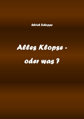 Alles Klopse – oder was ? von Schoppe,  Ulrich