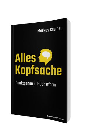 Alles Kopfsache von Czerner,  Markus