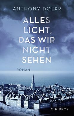 Alles Licht, das wir nicht sehen von Doerr,  Anthony, Löcher-Lawrence,  Werner