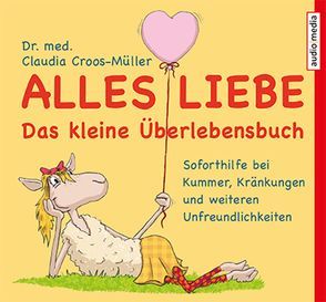 Alles Liebe von Croos-Müller,  Claudia, Manstein,  Melanie