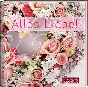 Alles Liebe! von BLOOM's,  Team