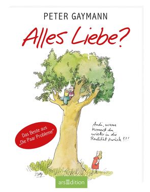 Alles Liebe? von Gaymann,  Peter