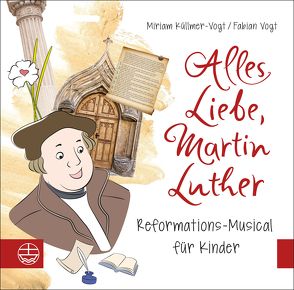 Alles Liebe, Martin Luther von Küllmer-Vogt,  Miriam, Vogt,  Fabian