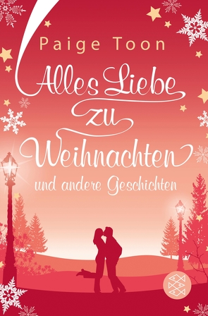 Alles Liebe zu Weihnachten und andere Geschichten von Kraus,  Lena, Toon,  Paige