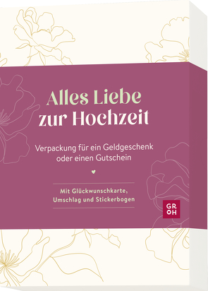 Alles Liebe zur Hochzeit von Groh Verlag