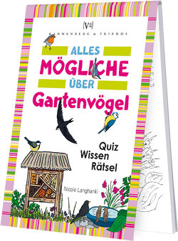 Alles Mögliche über Gartenvögel von Langhanki,  Nicole