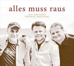 Alles muss raus von Eickhoff,  Klaus-André