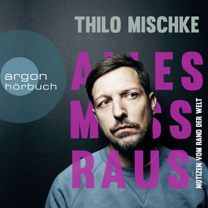 Alles muss raus von Mischke,  Thilo