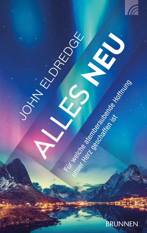 Alles neu von Eldredge,  John