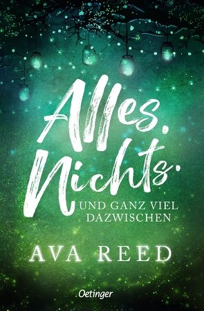 Alles. Nichts. Und ganz viel dazwischen von Reed,  Ava