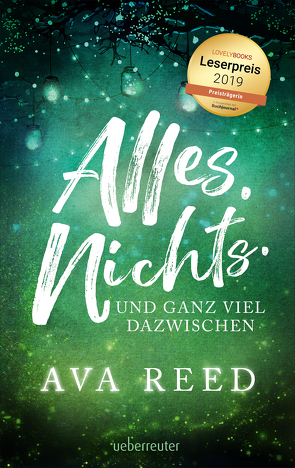 Alles. Nichts. Und ganz viel dazwischen. von Reed,  Ava