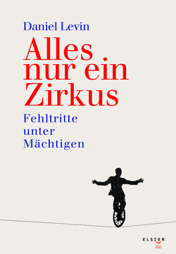 Alles nur ein Zirkus von Levin,  Daniel