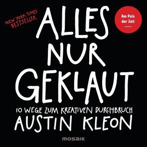 Alles nur geklaut von Hutsch,  Patrick, Kleon,  Austin