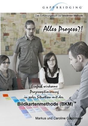 Alles Prozess?! von Gappmaier,  Caroline, Gappmaier,  Markus