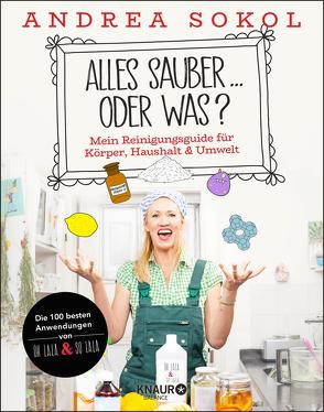 Alles sauber … oder was? von Sokol,  Andrea