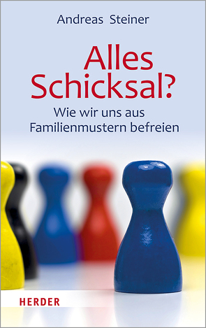 Alles Schicksal? von Steiner,  Andreas