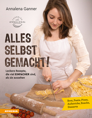 Alles selbst gemacht! von Ganner,  Annalena