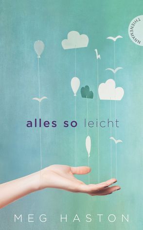 Alles so leicht von Ernst,  Alexandra, Haston,  Meg, Sousa,  Natalie C.