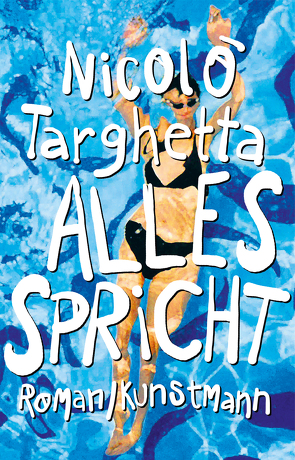 Alles spricht von Targhetta,  Nicolò, von Koskull,  Verena