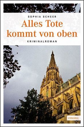 Alles Tote kommt von oben von Scheer,  Sophia