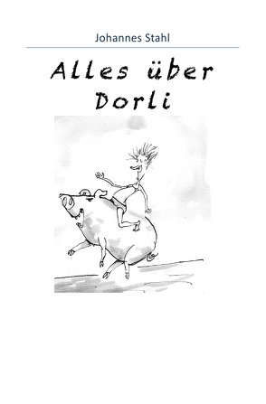 Alles über Dorli von Stahl,  Johannes