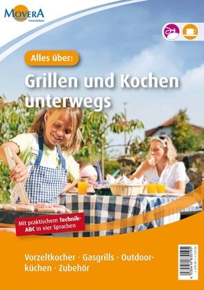 Alles über: Grillen und Kochen unterwegs von Schrapp,  Michael