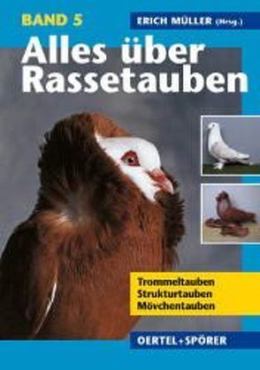 Alles über Rassetauben / Alles über Rassetauben, Bd 5 von Mueller,  Erich