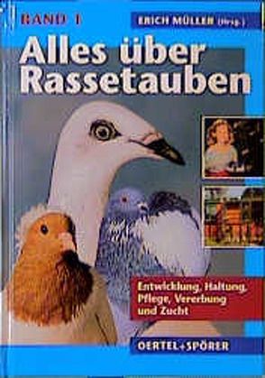 Alles über Rassetauben / Alles über Rassetauben, Bd 1 von Mueller,  Erich