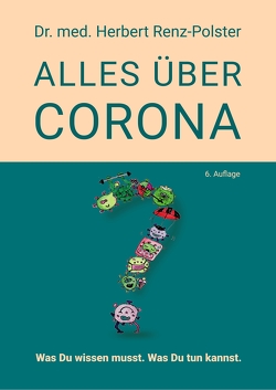 Alles über Corona von Dr. Renz-Polster,  Herbert